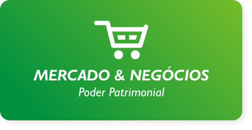 Mercado & Negócios  |  Poder Patrimonial